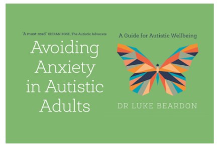 A composite image of Luke Beardon's new book, Avoiding Anxiety in Autistic Adults. This involves a green background, white and black text, and a stylised multi-coloured butterfly.